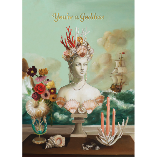 You're A Goddess Card - Hester + Cook