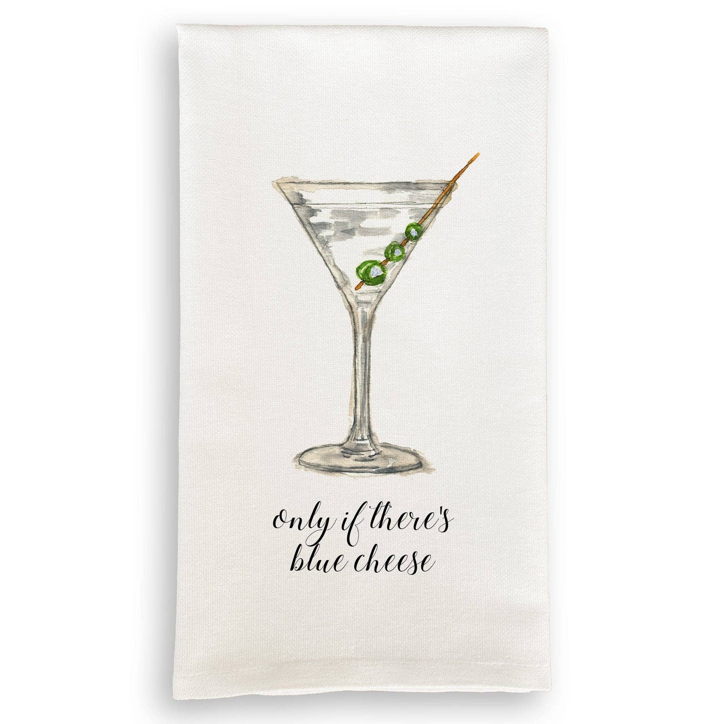 Only If There's Blue Cheese Martini Tea Towel