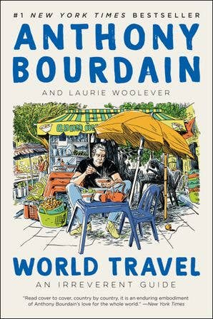 World Travel Book - Anthony Bourdain
