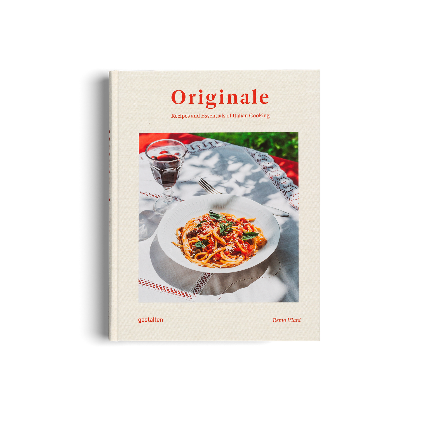Originale: Recipes and Essentials of Italian Cooking - Gestalten