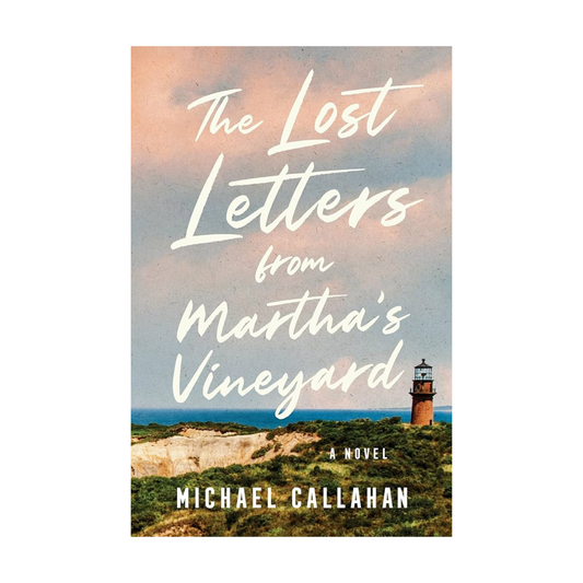 Lost Letters from Martha's Vineyard, The : Michael Callahan