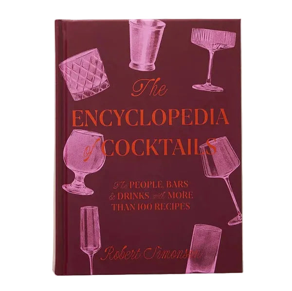 The Encyclopedia of Cocktails