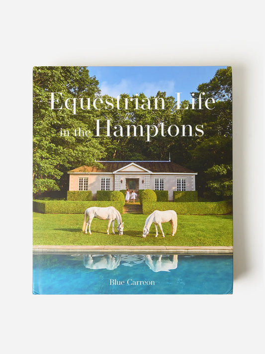 Equestrian Life in the Hamptons - Hardcover