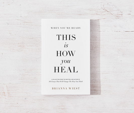 When You're Ready, This Is How You Heal Book - Brianna Weist