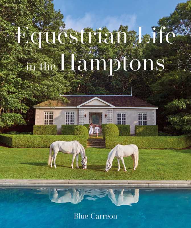 Equestrian Life in the Hamptons - Hardcover